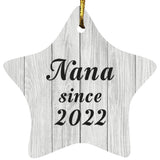 Nana Since 2022 - Star Ornament F