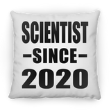 Scientist Since 2020 - Throw Pillow