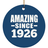 98th Birthday Amazing Since 1926 - Circle Ornament