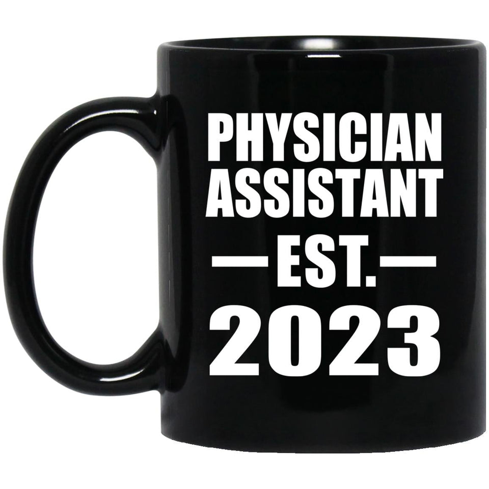 Physician Assistant Established EST. 2023 - 11oz Coffee Mug Black