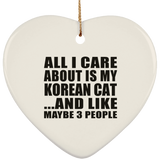 All I Care About Is My Korean Cat - Heart Ornament