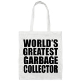 World's Greatest Garbage Collector - Tote Bag White