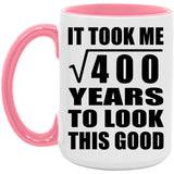 20th Birthday Took Square Root of 400 Years To Look Good - 15oz Accent Mug Pink