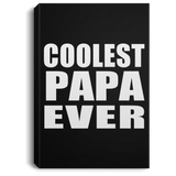 Coolest Papa (Grandpa) Ever - Canvas Portrait