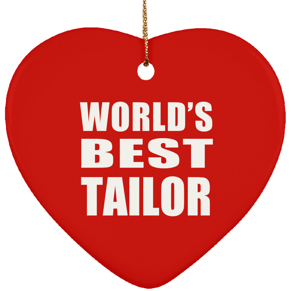 World's Best Tailor - Heart Ornament