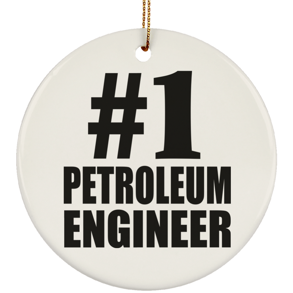 Number One #1 Petroleum Engineer - Circle Ornament
