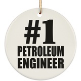 Number One #1 Petroleum Engineer - Circle Ornament