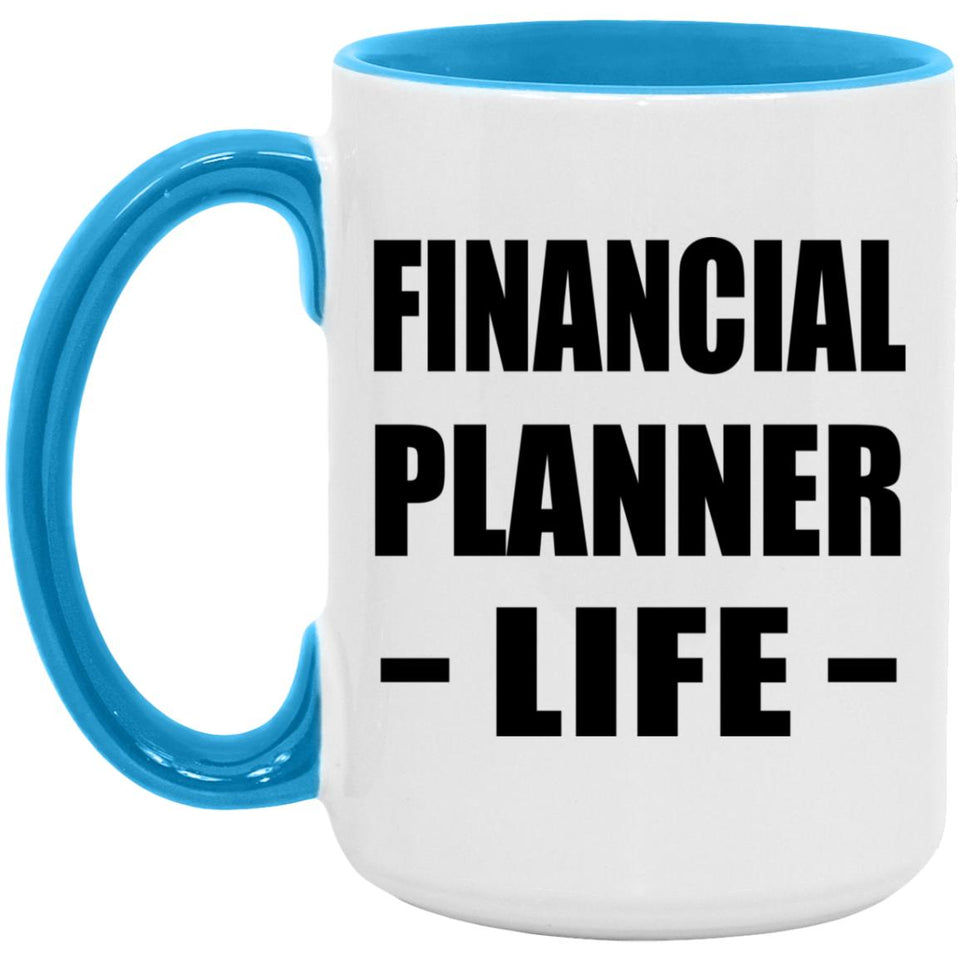 Financial Planner Life - 15oz Accent Mug Blue