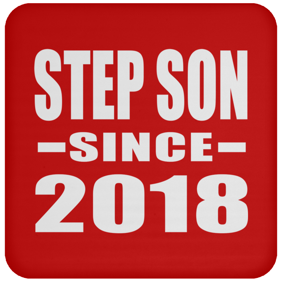 Step Son Since 2018 - Drink Coaster