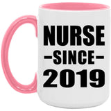 Nurse Since 2019 - 15oz Accent Mug Pink