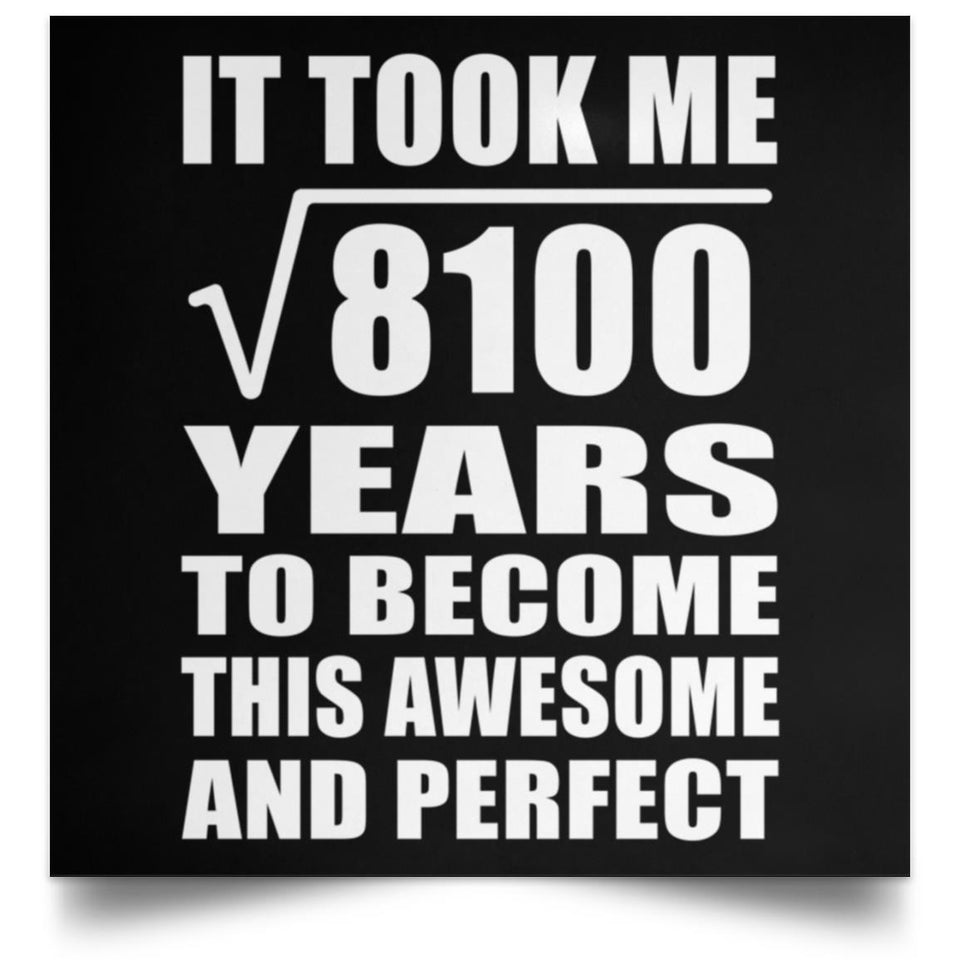 90th Birthday Took Square Root of 8100 Years To Awesome - Poster Square