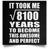 90th Birthday Took Square Root of 8100 Years To Awesome - Poster Square