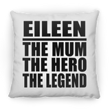 Eileen The Mum The Hero The Legend - Throw Pillow