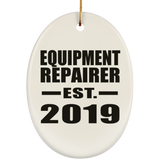 Equipment Repairer Established EST. 2019 - Oval Ornament
