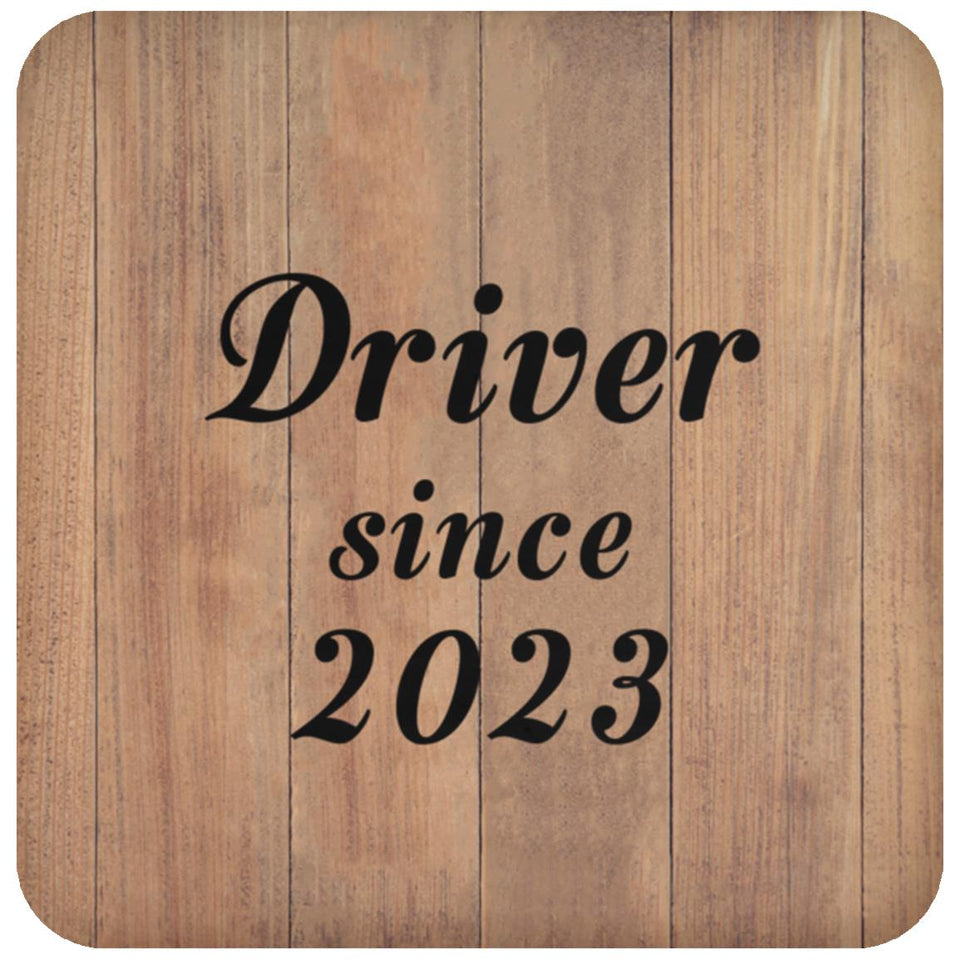 Driver Since 2023 - Drink Coaster C