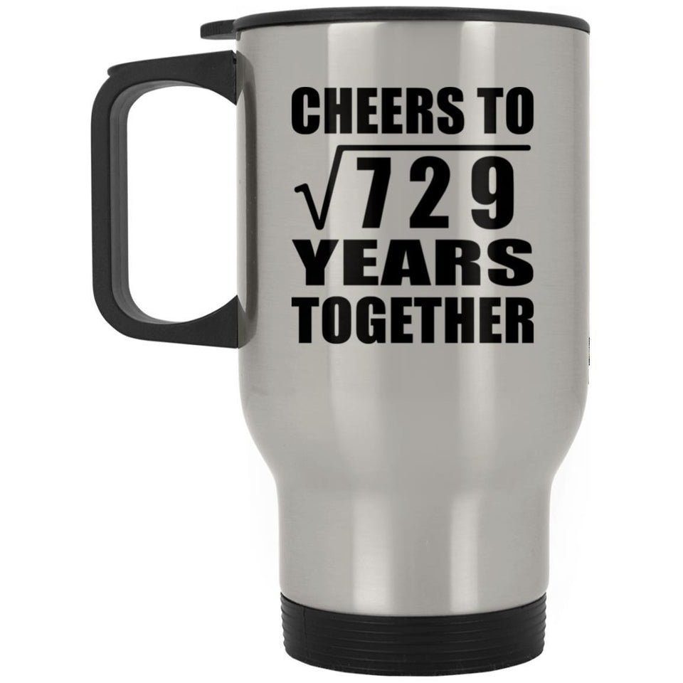 27th Anniversary Cheers To Square Root of 729 Years Together - Silver Travel Mug
