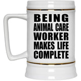 Being Animal Care Worker Makes Life Complete - Beer Stein