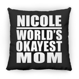 Nicole World's Okayest Mom - Throw Pillow Black