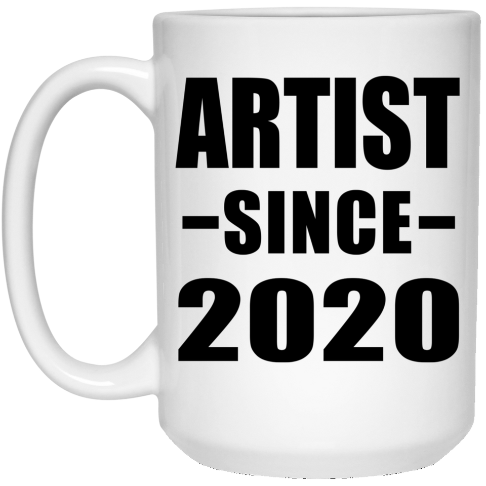 Artist Since 2020 - 15oz Coffee Mug