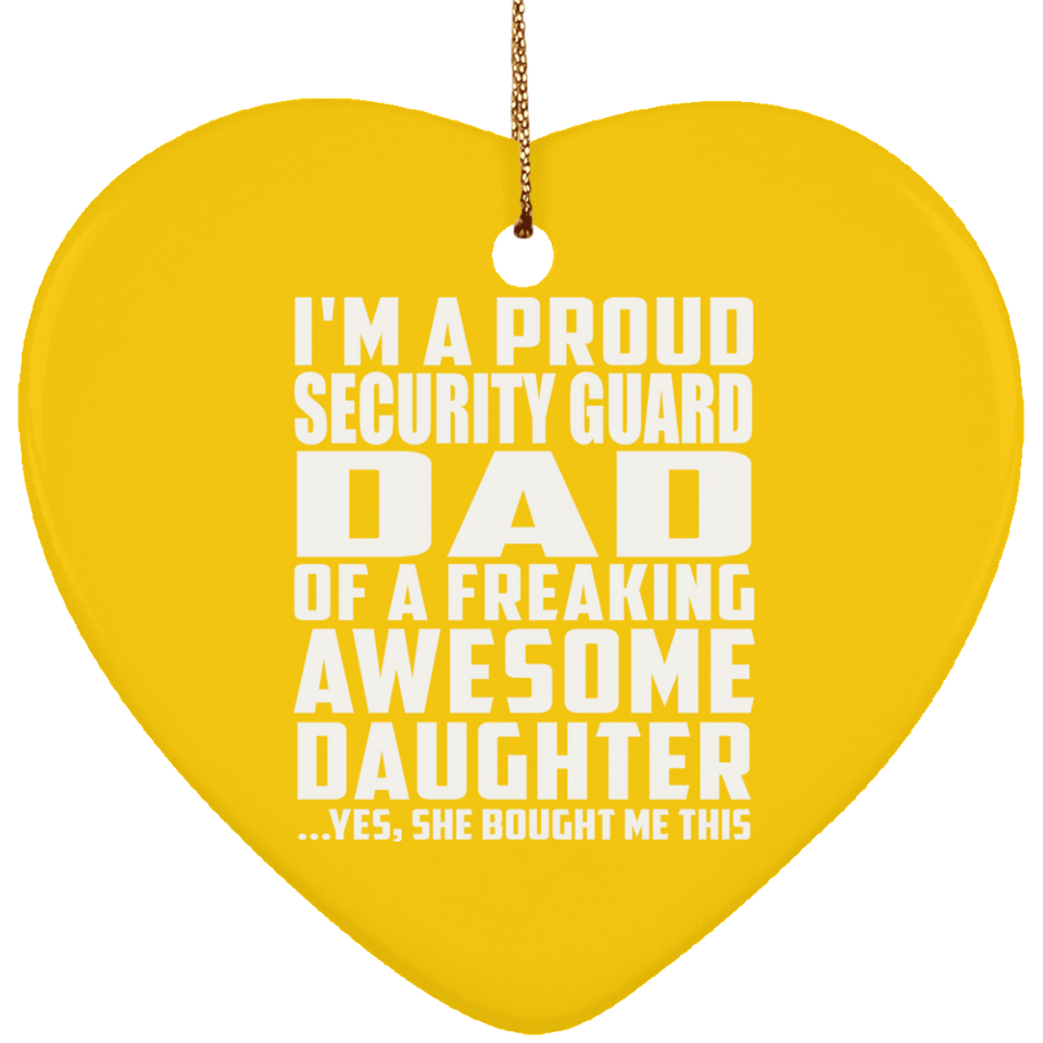 Proud Security Guard Dad Of Awesome Daughter - Heart Ornament