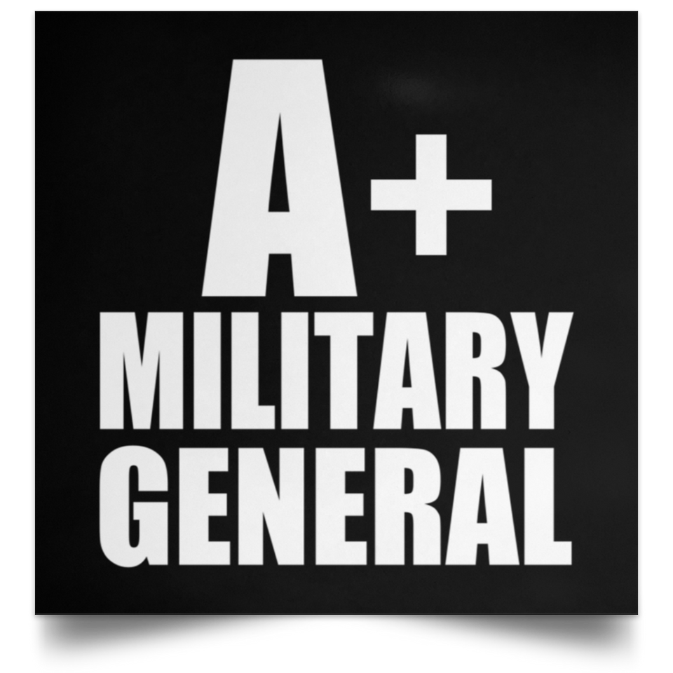 A+ Military General - Poster Square