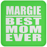 Margie Best Mom Ever - Drink Coaster