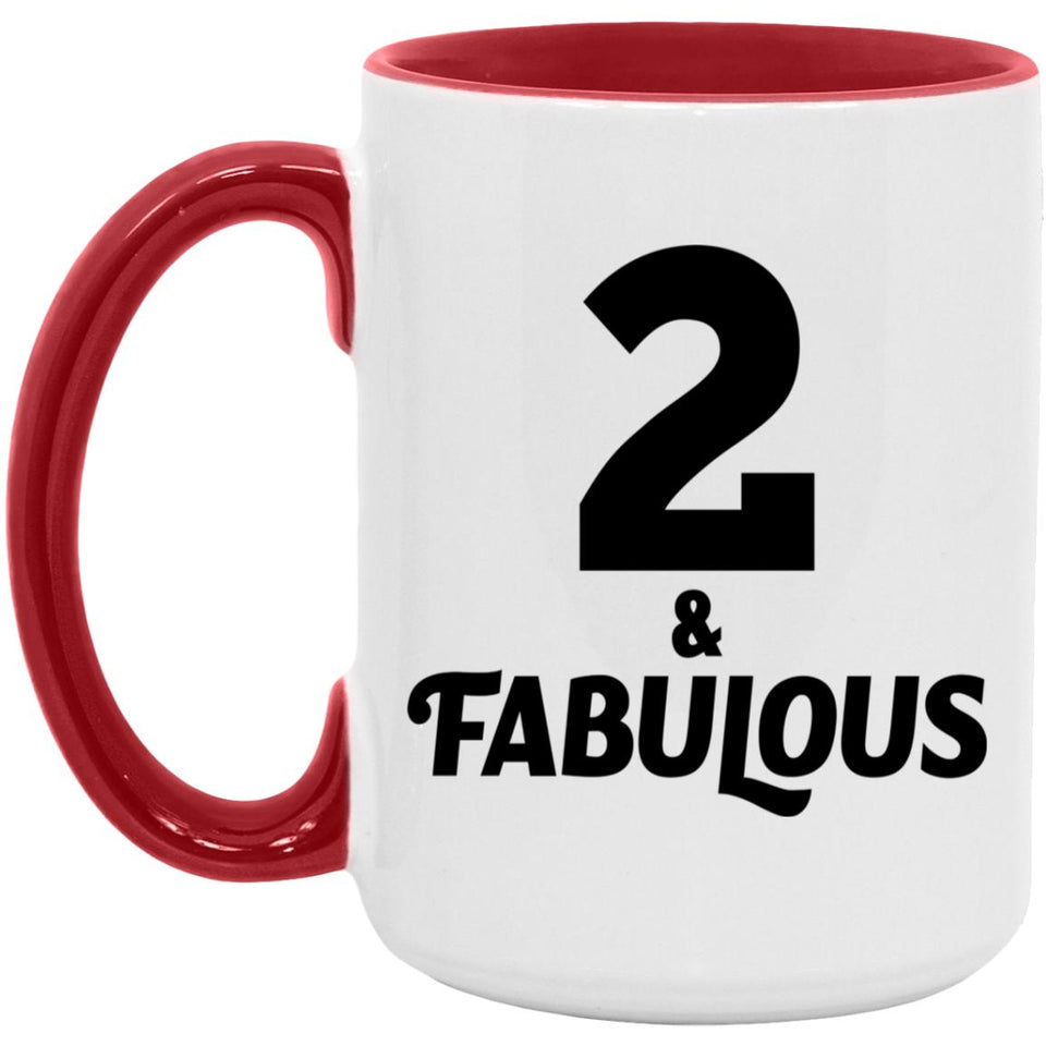 2nd Birthday 2 & Fabulous - 15oz Accent Mug Red
