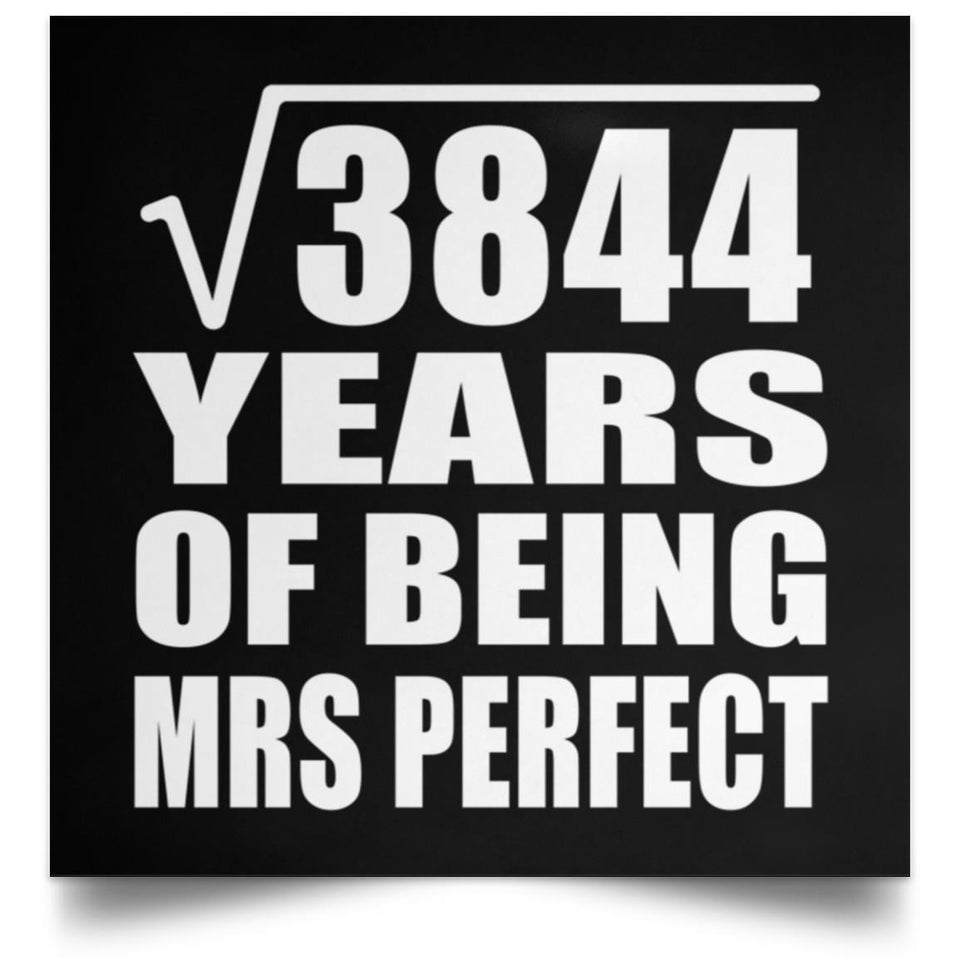 62nd Anniversary Square Root of 3844 Years of Mrs Perfect - Poster Square