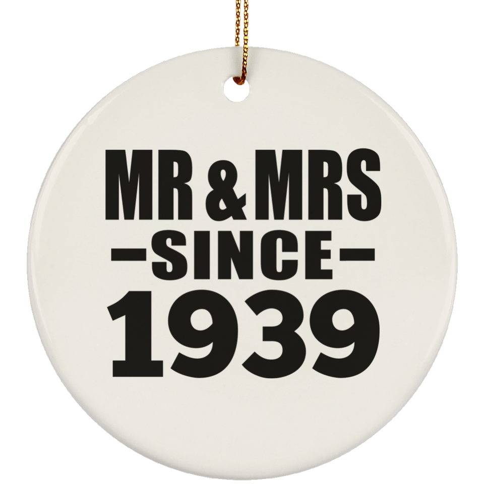 85th Anniversary Mr & Mrs Since 1939 - Circle Ornament