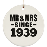 85th Anniversary Mr & Mrs Since 1939 - Circle Ornament