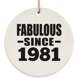 43rd Birthday Fabulous Since 1981 - Circle Ornament