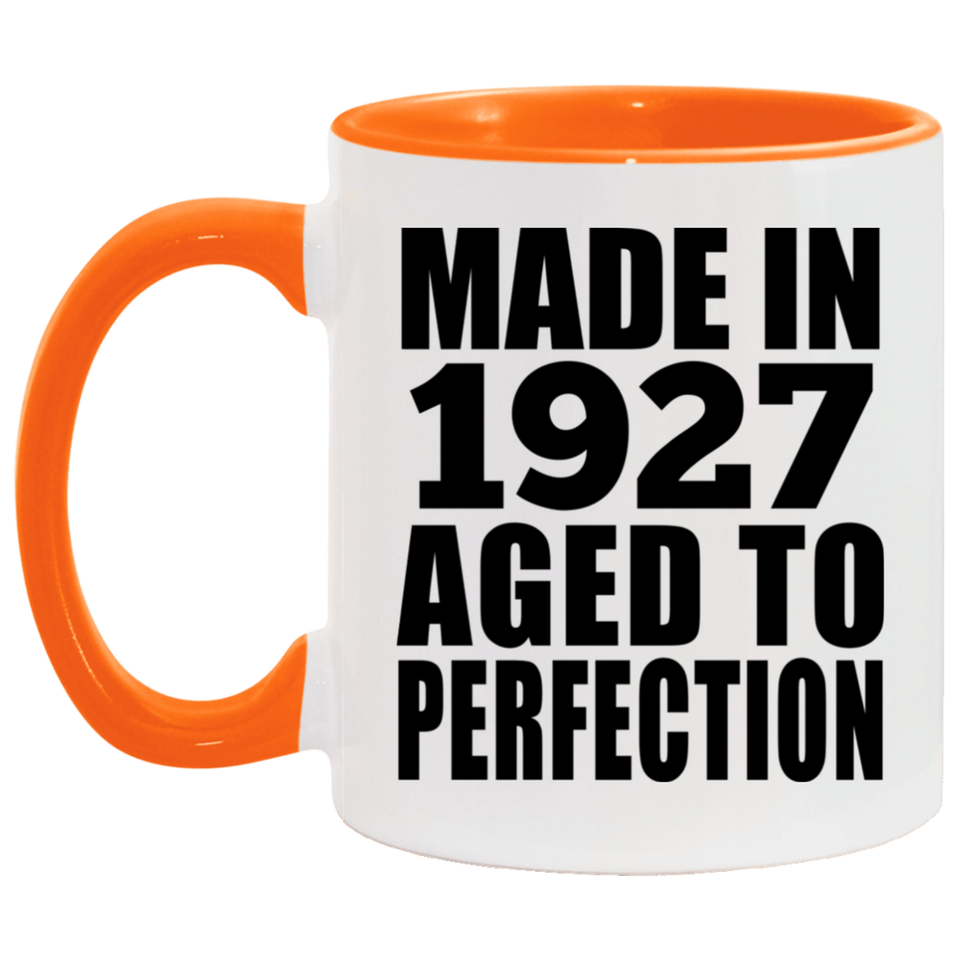 97th Birthday Made In 1927 Aged to Perfection - 11oz Accent Mug Orange