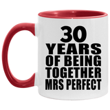 30th Anniversary 30 Years Of Being Mrs Perfect - 11oz Accent Mug Red