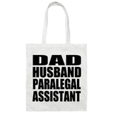 Dad Husband Paralegal Assistant - Tote Bag White