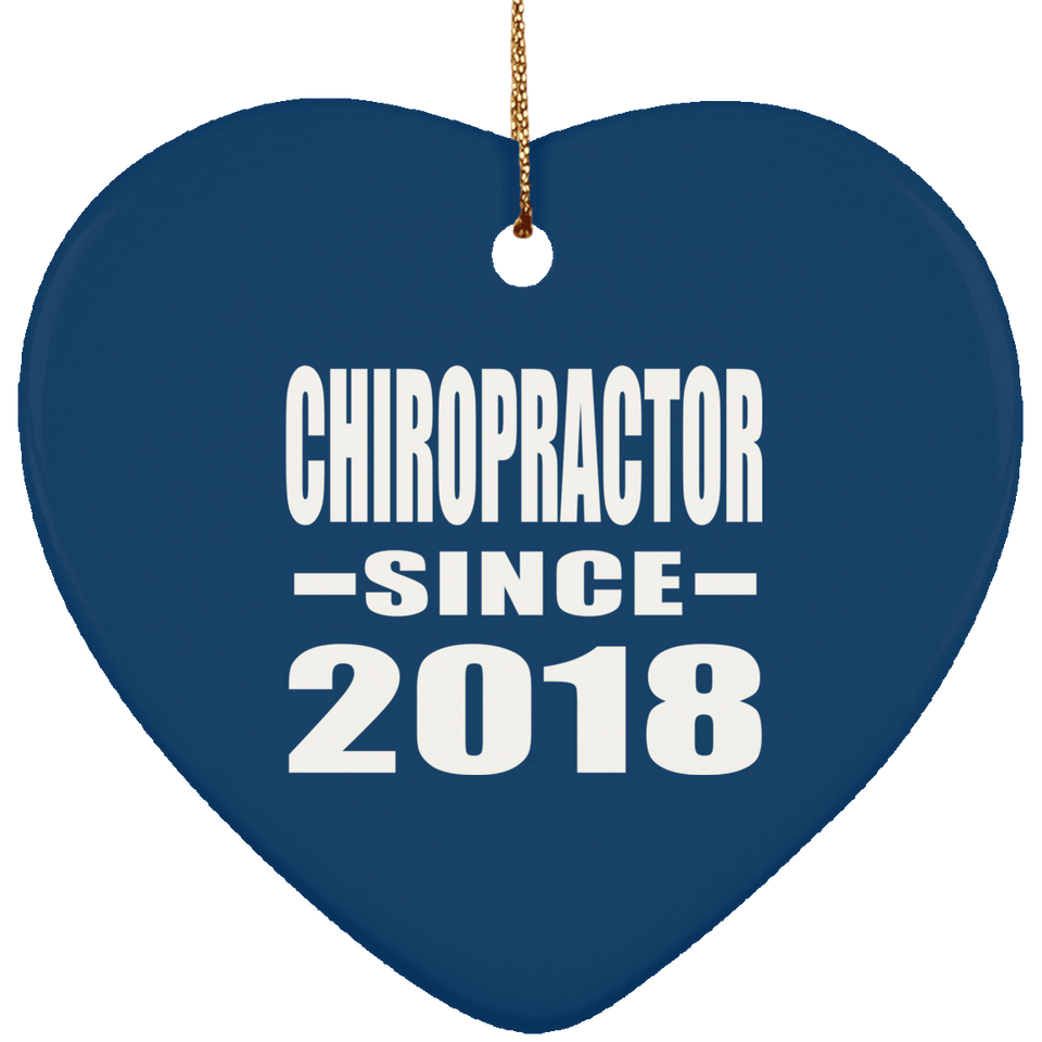 Chiropractor Since 2018 - Heart Ornament