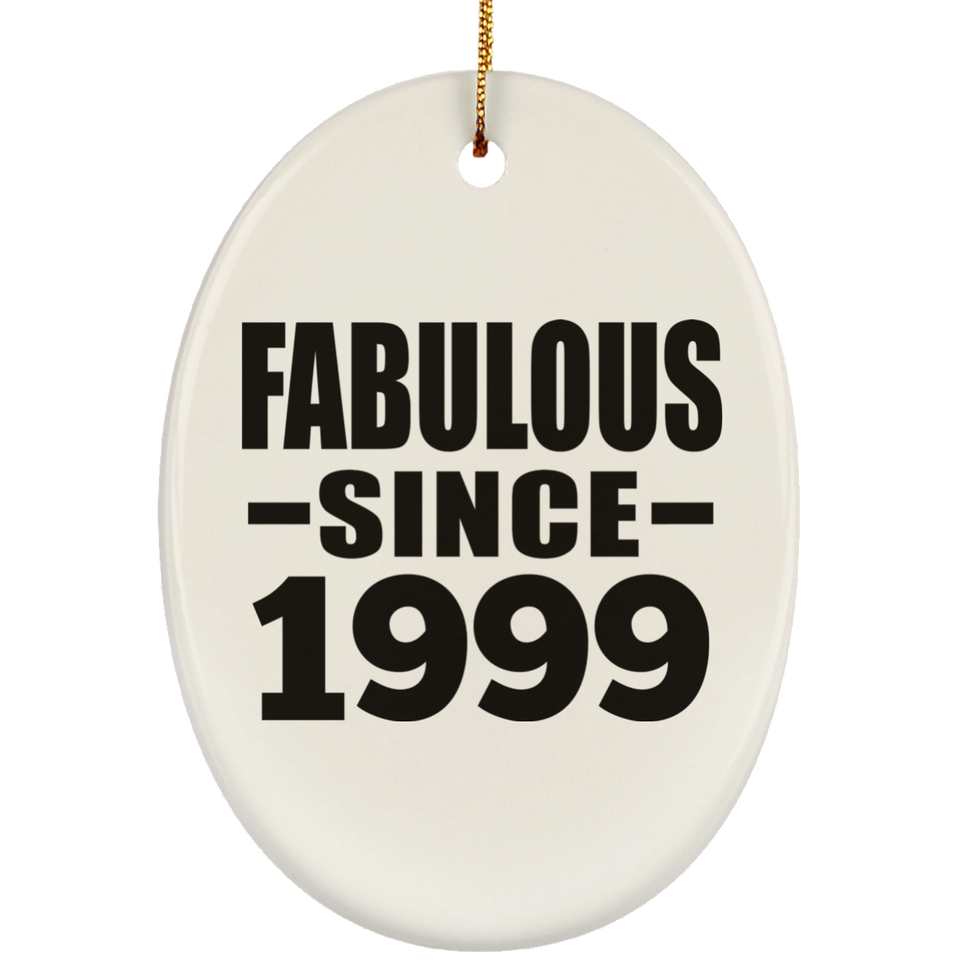 25th Birthday Fabulous Since 1999 - Oval Ornament