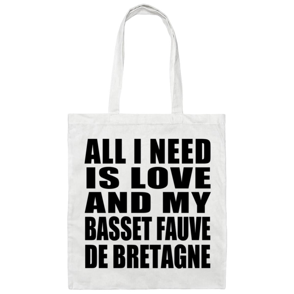 All I Need Is Love And My Basset Fauve De Bretagne - Tote Bag White
