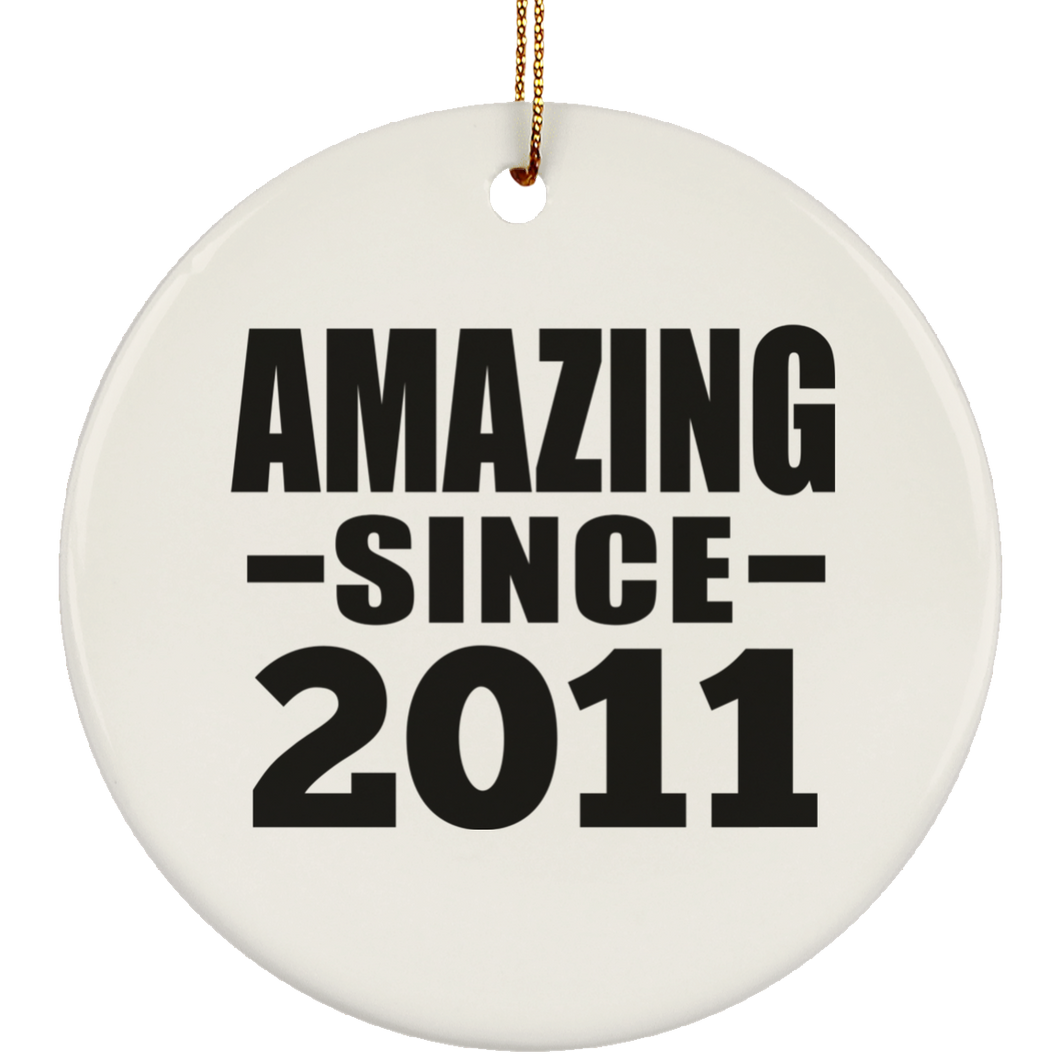 13th Birthday Amazing Since 2011 - Circle Ornament