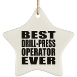 Best Drill-Press Operator Ever - Star Ornament