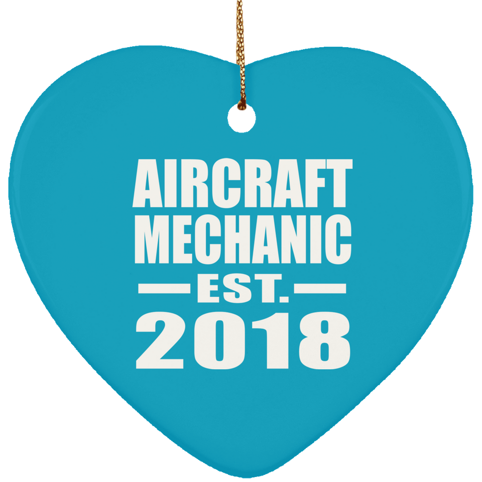 Aircraft Mechanic Established EST. 2018 - Heart Ornament