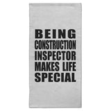 Being Construction Inspector Makes Life Special - Hand Towel