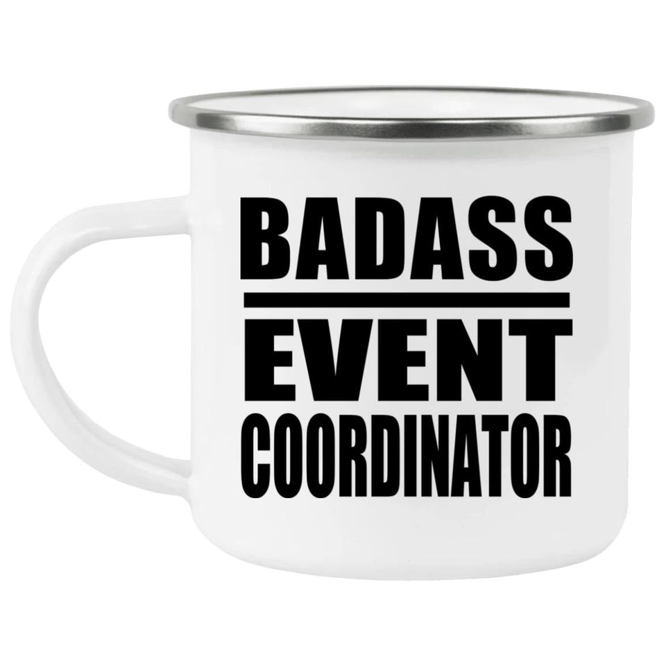 Badass Event Coordinator - 12oz Camping Mug