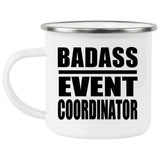 Badass Event Coordinator - 12oz Camping Mug
