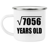 84th Birthday Square Root of 7056 Years Old - 12oz Camping Mug