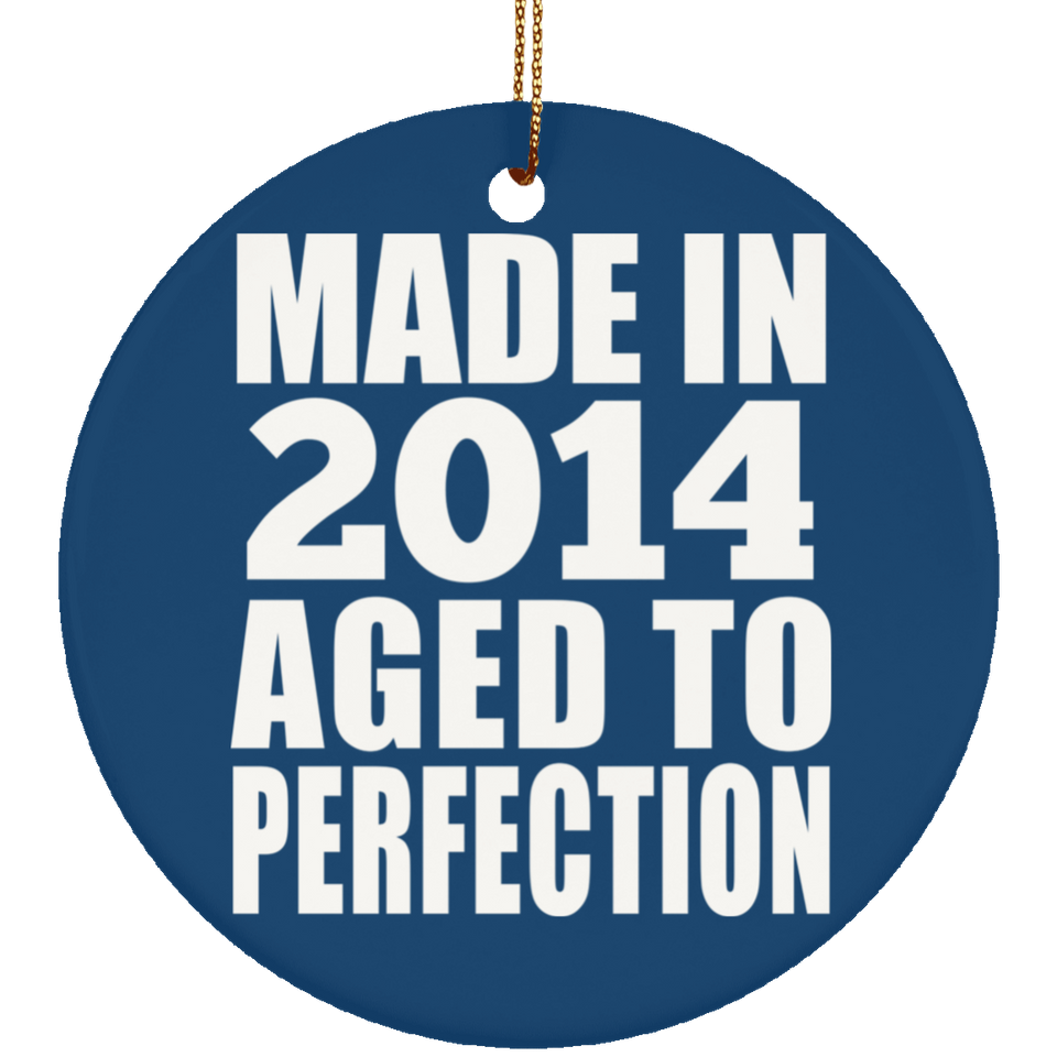 10th Birthday Made In 2014 Aged to Perfection - Circle Ornament