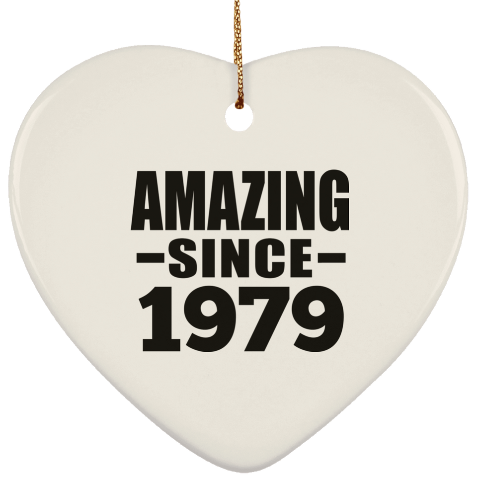 45th Birthday Amazing Since 1979 - Heart Ornament