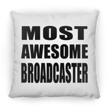 Most Awesome Broadcaster - Throw Pillow