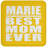 Marie Best Mom Ever - Drink Coaster