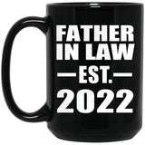 Father In Law Established EST. 2022 - 15oz Coffee Mug Black