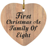 First Christmas As Family Of Eight - Heart Ornament C